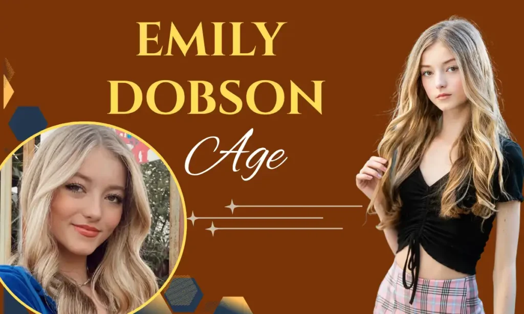 How Old is Emily Dobson