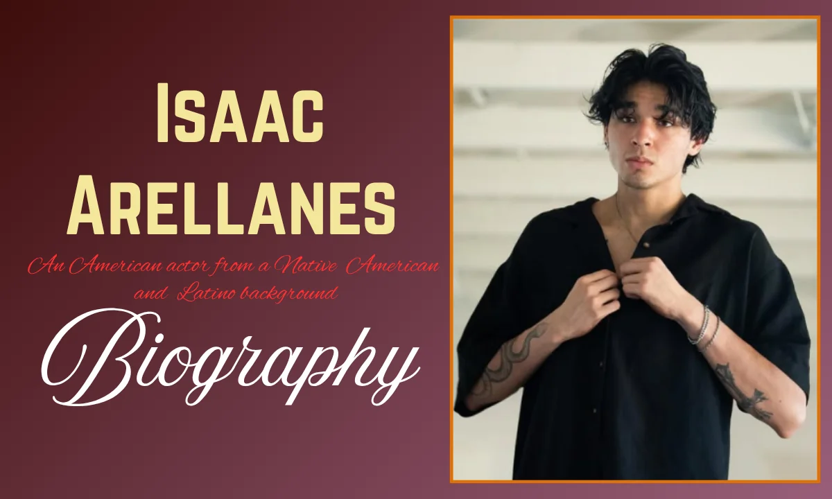 Isaac Arellanes Age: Ethnicity, Height, Girlfriend, Movies, TV Shows, Net Worth & More